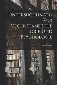 bokomslag Untersuchungen zur Gegenstandstheorie und Psychologie