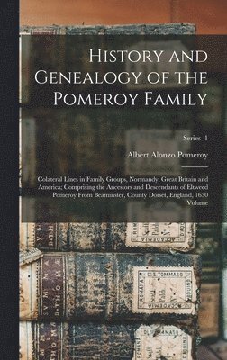History and Genealogy of the Pomeroy Family