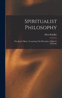 bokomslag Spiritualist Philosophy