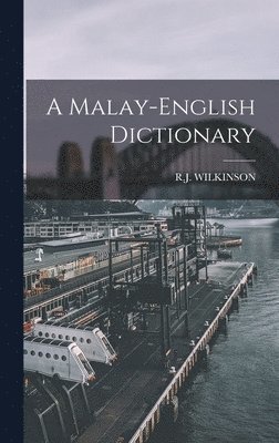 bokomslag A Malay-english Dictionary