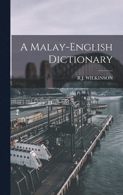 R J Wilkinson, R. J. Wilkinson, R.J. WILKINSON - Malay-english Dictionary, Inbunden