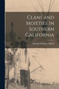 bokomslag Clans and Moieties in Southern California