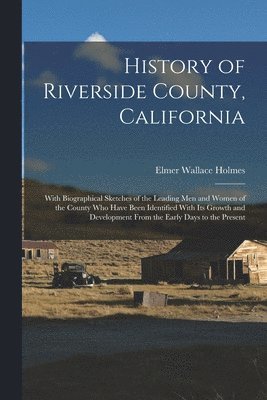 bokomslag History of Riverside County, California