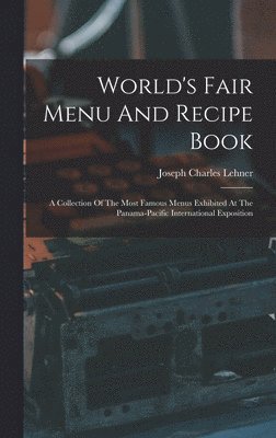 bokomslag World's Fair Menu And Recipe Book