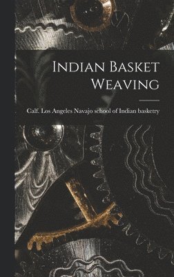 bokomslag Indian Basket Weaving