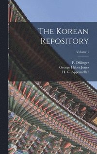 bokomslag The Korean Repository; Volume 1