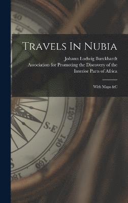 Travels In Nubia 1
