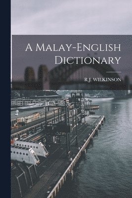 bokomslag A Malay-english Dictionary