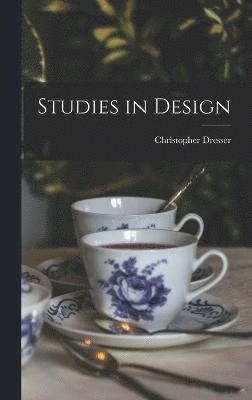 Christopher Dresser - Studies in Design, Inbunden