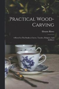 bokomslag Practical Wood-carving