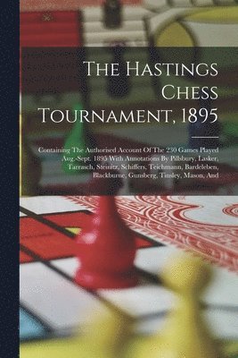 The Hastings Chess Tournament, 1895 1
