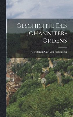 Geschichte des Johanniter-Ordens 1