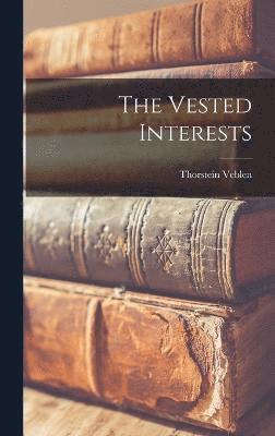 bokomslag The Vested Interests