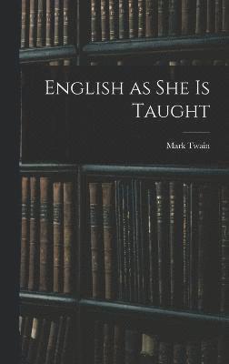 English as She is Taught 1
