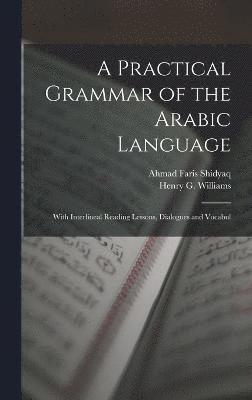 A Practical Grammar of the Arabic Language 1