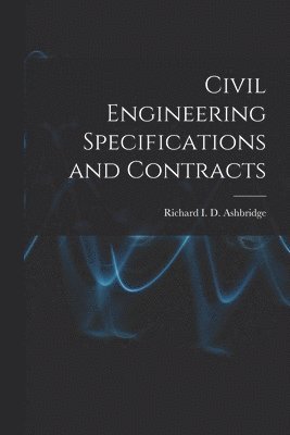 bokomslag Civil Engineering Specifications and Contracts