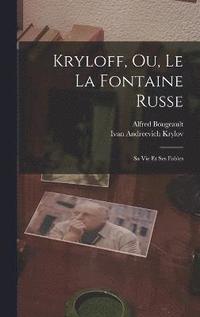 bokomslag Kryloff, Ou, Le La Fontaine Russe