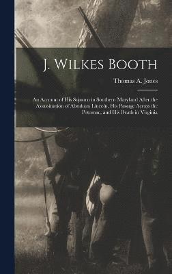 J. Wilkes Booth 1