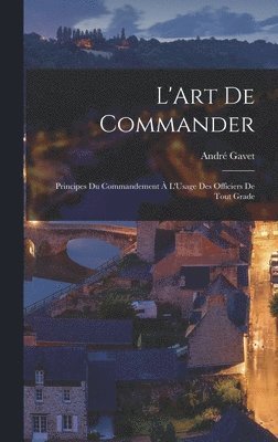 bokomslag L'Art De Commander