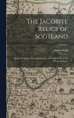 bokomslag The Jacobite Relics of Scotland