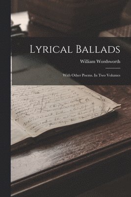 William Wordsworth - Lyrical Ballads, Häftad