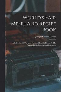bokomslag World's Fair Menu And Recipe Book