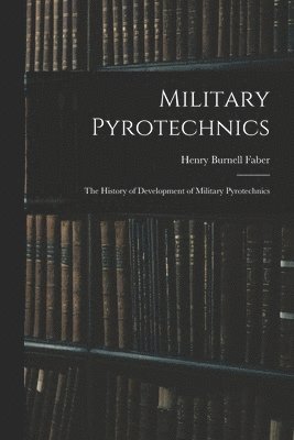 bokomslag Military Pyrotechnics