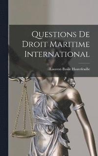 bokomslag Questions De Droit Maritime International