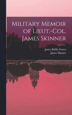 bokomslag Military Memoir of Lieut.-Col. James Skinner