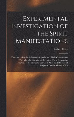 bokomslag Experimental Investigation of the Spirit Manifestations