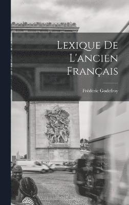 Lexique De L'ancien Franais 1