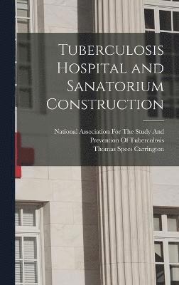 Tuberculosis Hospital and Sanatorium Construction 1