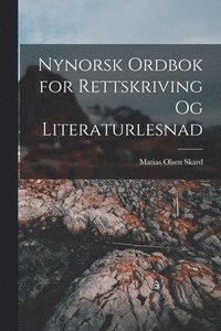 bokomslag Nynorsk Ordbok for Rettskriving Og Literaturlesnad