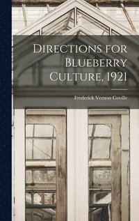 bokomslag Directions for Blueberry Culture, 1921
