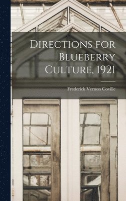 Directions for Blueberry Culture, 1921 1