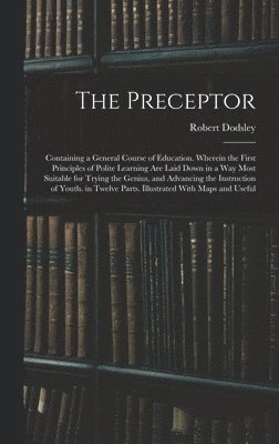 Robert Dodsley - Preceptor, Inbunden
