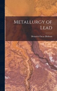 bokomslag Metallurgy of Lead