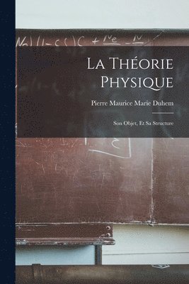 Pierre Maurice Marie Duhem - Théorie Physique, Häftad
