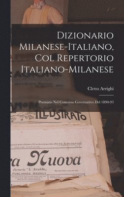 Dizionario Milanese-Italiano, Col Repertorio Italiano-Milanese 1