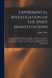 bokomslag Experimental Investigation of the Spirit Manifestations