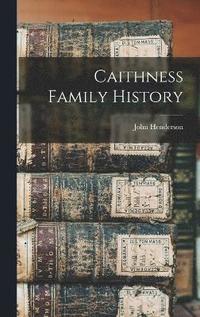 bokomslag Caithness Family History