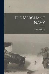 bokomslag The Merchant Navy