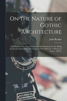 On the Nature of Gothic Architecture 1