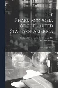 bokomslag The Pharmacopoeia of the United States of America