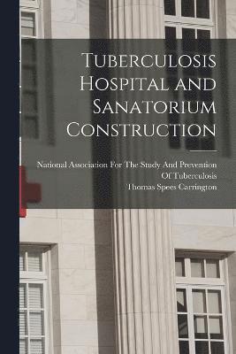 Tuberculosis Hospital and Sanatorium Construction 1