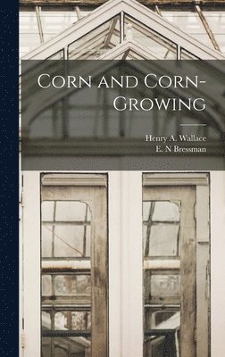 bokomslag Corn and Corn-growing