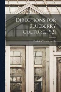 bokomslag Directions for Blueberry Culture, 1921