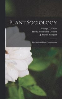 bokomslag Plant Sociology; the Study of Plant Communities