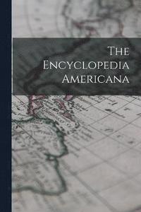 bokomslag The Encyclopedia Americana