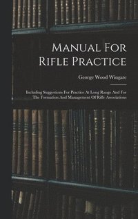 bokomslag Manual For Rifle Practice